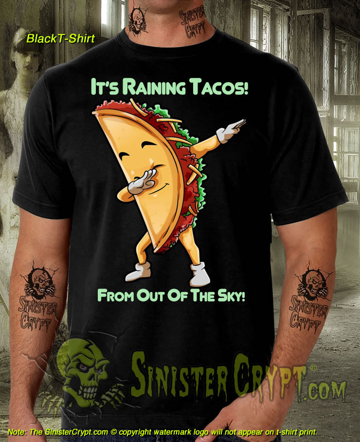 Dabbing Taco unisex black T-Shirt S-6XL