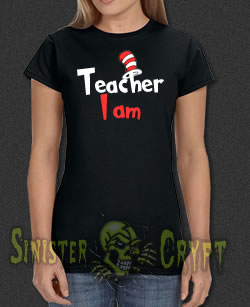 Dr. Seuss Teacher I Am t-shirt