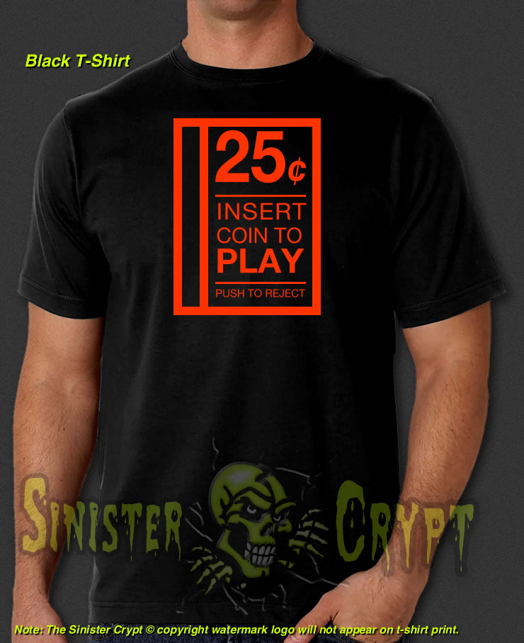 Insert Coin To Play Black t-shirt Play 25¢ Retro 70s 80s Arcade Video Game Pinball S-6XL